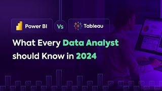 Power BI vs Tableau  What Every Data Analyst should Know in 2024 [upl. by Nasas]