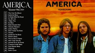 The Best of America Full Album  America Greatest Hits Playlist 2021  America Best Songs Ever [upl. by Ruon981]