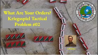 Kriegsspiel Tactical Problem 02 [upl. by Enirrok]