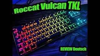 10 things you didnt know about the ROCCAT Vulcan Mechanical Gaming Keyboard [upl. by Sherwynd]