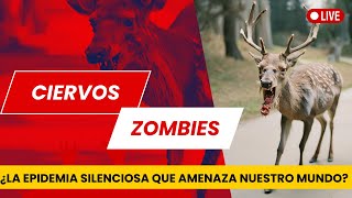 ¡Alerta Enfermedad del Ciervo Zombie🚨 🚨  ¿La Epidemia Silenciosa que Amenaza Nuestro Mundo [upl. by Arodoet]