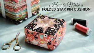 How to Make a Folded Star Pin Cushion  a Shabby Fabrics Tutorial [upl. by Kaycee]