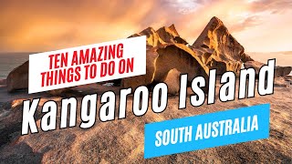 10 Great Things to Do on KANGAROO ISLAND South Australia in 2024  Travel Guide amp ToDo List [upl. by Ahsinert262]