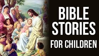 Bible Stories for Children Audiobook  Short Bible Stories for Kids Audiobook [upl. by Eico]