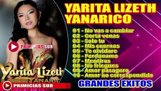 YARITA LIZETH YANARICO  GRANDES EXITOS [upl. by Derinna697]