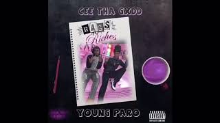 Cee Tha Gxdd  Rags To Riches Ft Young Paro [upl. by Florrie]