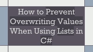 How to Prevent Overwriting Values When Using Lists in C [upl. by Reggie215]