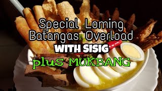 Special Loming Batangas Overloadwith sisig  MUKBANG [upl. by Tanah]