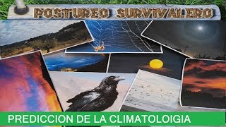 SUPERVIVENCIACOMO PREDECIR LA CLIMATOLOGIA [upl. by Anthia559]