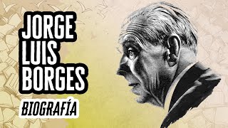 Jorge Luis Borges Biografía y Datos Curiosos  Descubre el Mundo de la Literatura [upl. by Oremar]