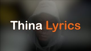 Thina Lyrics [upl. by Ayikan]