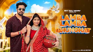 Lamba Lamba Ghunghat Official Video Ajay Hooda  Kavita Joshi  New Haryanvi Songs Haryanavi 2024 [upl. by Uliram449]