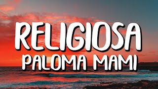 Paloma Mami  Religiosa LetraLyrics [upl. by Capon]