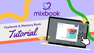 Creating a Memory BookYearbook with Mixbook [upl. by Nerra]