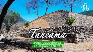 ZONA ARQUEOLÓGICA 🏯 TANCAMA  MISIÓN JALPAN DE SERRA  Travelers México [upl. by Burdelle]