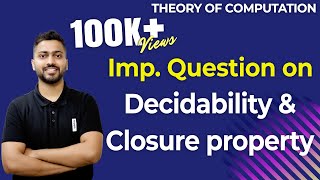 Lec40 Important Question on Decidability and closure property  TOC [upl. by Delogu]