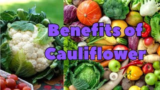 Benefits of Cauliflower [upl. by Zina91]