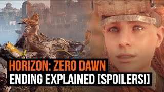 Horizon Zero Dawn Ending Explained SPOILERS [upl. by Miles]