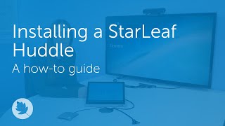 Installing a StarLeaf Huddle  Howto [upl. by Xilef]