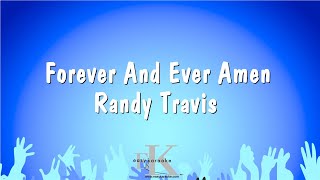 Forever And Ever Amen  Randy Travis Karaoke Version [upl. by Grider887]