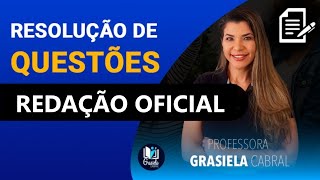 LIVE 57  AULÃO DE REDAÇÃO OFICIAL  RESOLUÇÃO DE QUESTÕES  PROFESSORA GRASIELA CABRAL [upl. by Kcirtapnaes]