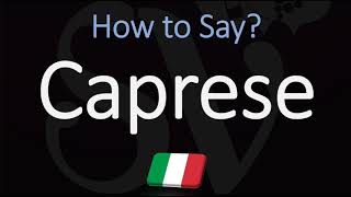 How to Pronounce Caprese CORRECTLY Meaning amp Pronunciation 4K [upl. by Hanikas]