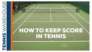 Learn how to keep score in a game of Tennis [upl. by Clayton]