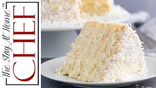 How to Make The Most Amazing Coconut Cake The Stay At Home Chef [upl. by Thirion]