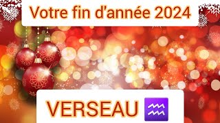 ♒️ VERSEAU  VOTRE FIN DANNÉE 2024  Guidance [upl. by Idihc]