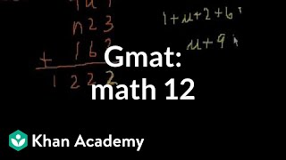 GMAT Math 12  Problem solving  GMAT  Khan Academy [upl. by Roswald]