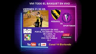 PEÑAROL VS SPORTSMAN VC BASQUET VENADENSE [upl. by Elleoj]