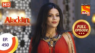 Aladdin  Ep 450  Full Episode  19th August 2020 [upl. by Erika]