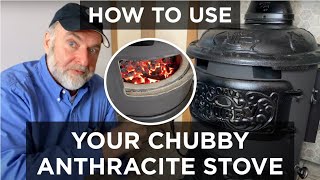 How To Use Your Chubby Anthracite Coal Burning Stove [upl. by Vasileior122]