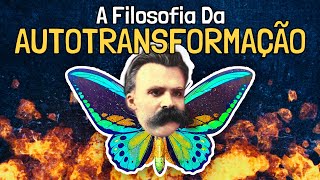 A Filosofia da Autotransformação  Nietzsche [upl. by Raseta]