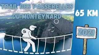 Trail des Passerelles du Monteynard 2021  65 km  3300 m de D ⛰LUMITRAIL ⛰ [upl. by Odrarebe]