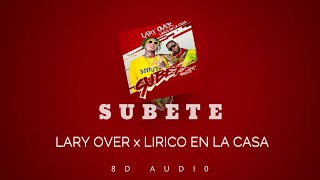 SUBETE Lary Over amp Lirico En La Casa 8D AUDIO 360° [upl. by Greeson660]