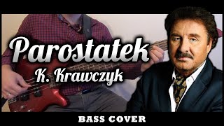 Krzysztof Krawczyk  PAROSTATEK Bass Cover  Jak zagrać na basie 18 [upl. by Samy308]