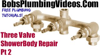 Gerber Three Valve Shower Body Repair  Part 2 [upl. by Navarro641]