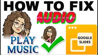 How To FIX AUDIO and PLAY AUDIO in GOOGLE SLIDES  Distance Learning [upl. by Nanam493]