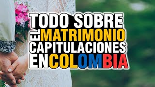 CAPITULACIONES MATRIMONIALES COLOMBIA [upl. by Drofniw870]