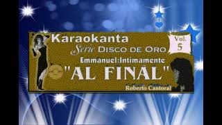 AL FINAL KARAOKE EMMANUEL [upl. by Airolg]