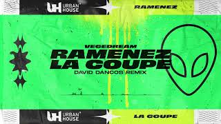 Vegedream  Ramenez La Coupe À La Maison David Dancos Remix [upl. by Nnyledam]