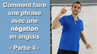 Négation en Anglais  Toutes les Règles pour Former une Phrase Négative Partie 44 [upl. by Mitzie]