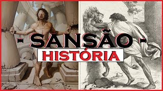 SANSÃO  A História Completa [upl. by Etnovert]