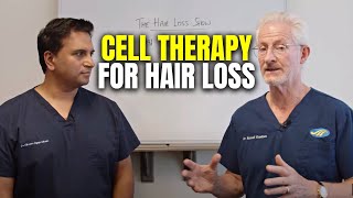 Truth About Cell Therapy and Hair Cloning  The Hair Loss Show [upl. by Jew713]