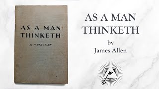 As A Man Thinketh 1903 by James Allen [upl. by Aimac352]