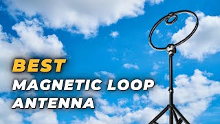 Best Magnetic Loop Antenna  Lightweight and Economical [upl. by Eadie]