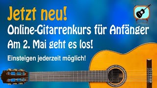 Ab 2 Mai gibt es einen neuen OnlineGitarrenkurs für Anfänger [upl. by Lemaj]