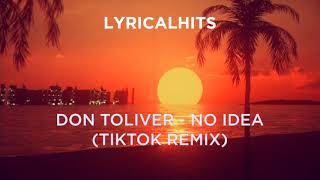 Don Toliver  No Idea TikTok Remix with quotShhquot [upl. by Afrika]