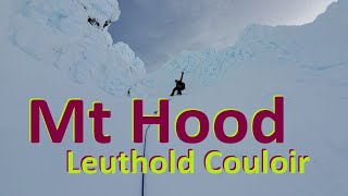 Climbing Mt Hood  Leuthold Couloir Route [upl. by Milton105]